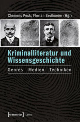Peck / Sedlmeier |  Kriminalliteratur und Wissensgeschichte | Buch |  Sack Fachmedien