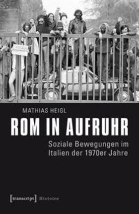 Heigl |  Rom in Aufruhr | Buch |  Sack Fachmedien