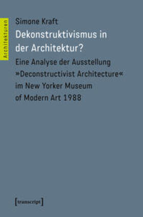 Kraft |  Dekonstruktivismus in der Architektur? | Buch |  Sack Fachmedien