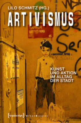 Schmitz |  Artivismus | Buch |  Sack Fachmedien
