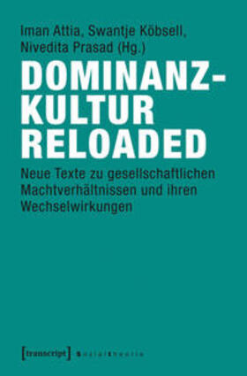 Attia / Köbsell / Prasad |  Dominanzkultur reloaded | Buch |  Sack Fachmedien