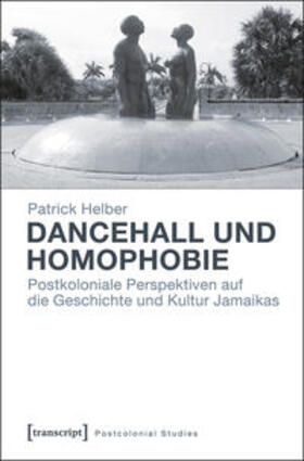 Helber |  Dancehall und Homophobie | Buch |  Sack Fachmedien