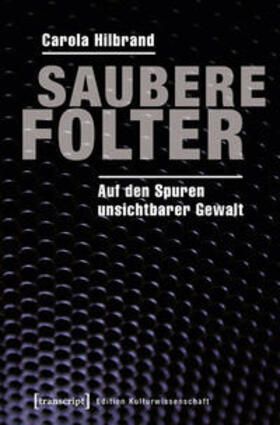Hilbrand |  Saubere Folter | Buch |  Sack Fachmedien