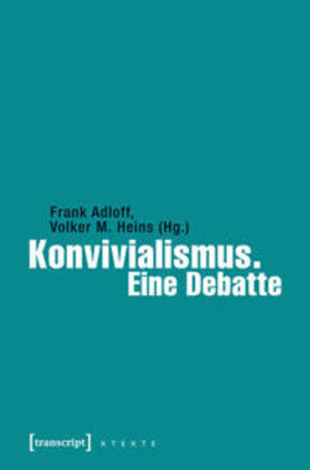 Adloff / Heins |  Konvivialismus. Eine Debatte | Buch |  Sack Fachmedien