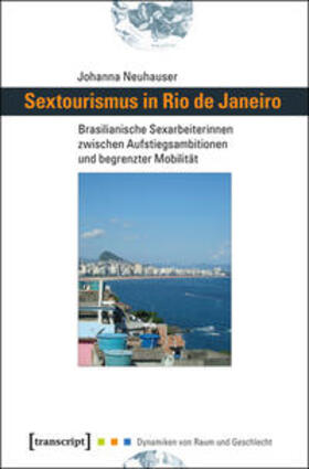 Neuhauser |  Sextourismus in Rio de Janeiro | Buch |  Sack Fachmedien