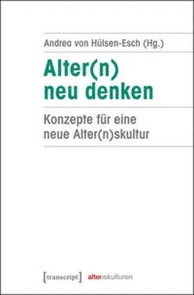 Hülsen-Esch |  Alter(n) neu denken | Buch |  Sack Fachmedien