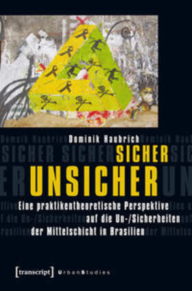 Haubrich |  Sicher unsicher | Buch |  Sack Fachmedien