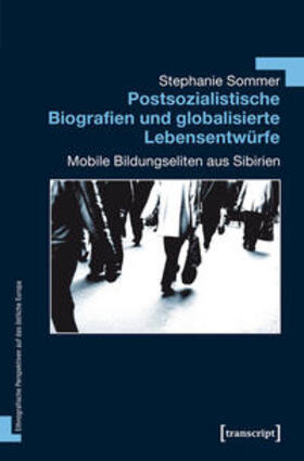 Sommer |  Postsozialistische Biografien und globalisierte Lebensentwürfe | Buch |  Sack Fachmedien