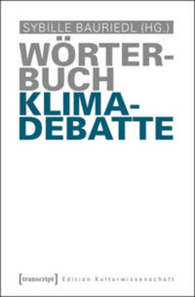 Bauriedl |  Wörterbuch Klimadebatte | Buch |  Sack Fachmedien