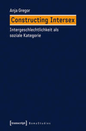 Gregor |  Constructing Intersex | Buch |  Sack Fachmedien