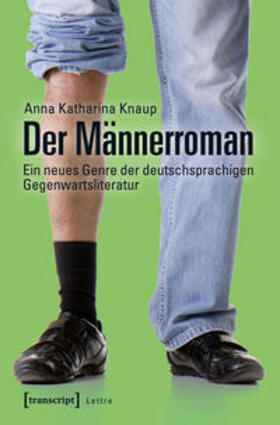 Knaup |  Der Männerroman | Buch |  Sack Fachmedien
