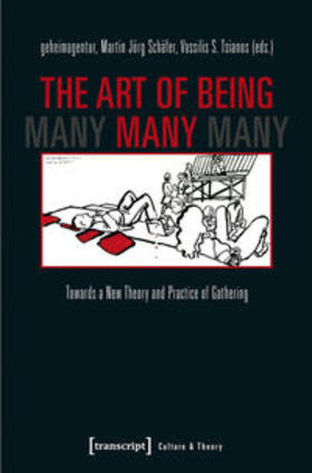 Schäfer / geheimagentur / Tsianos |  The Art of Being Many | Buch |  Sack Fachmedien