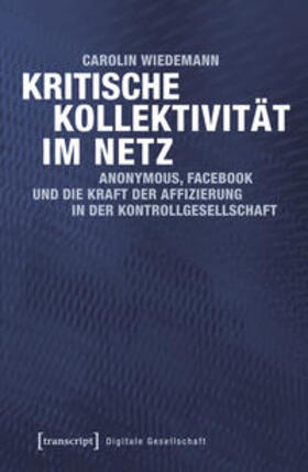 Wiedemann |  Kritische Kollektivität im Netz | Buch |  Sack Fachmedien
