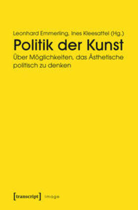 Emmerling / Kleesattel |  Politik der Kunst | Buch |  Sack Fachmedien