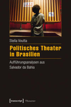 Voutta |  Politisches Theater in Brasilien | Buch |  Sack Fachmedien
