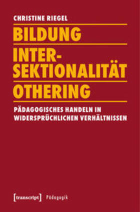 Riegel |  Bildung - Intersektionalität - Othering | Buch |  Sack Fachmedien