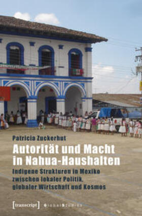 Zuckerhut |  Autorität und Macht in Nahua-Haushalten | Buch |  Sack Fachmedien