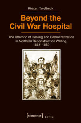 Twelbeck |  Beyond the Civil War Hospital | Buch |  Sack Fachmedien