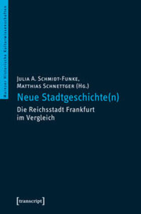Schmidt-Funke / Schnettger |  Neue Stadtgeschichte(n) | Buch |  Sack Fachmedien