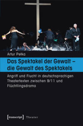 Pelka | Das Spektakel der Gewalt - die Gewalt des Spektakels | Buch | 978-3-8376-3484-6 | sack.de