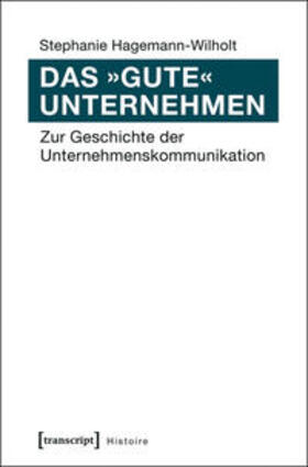 Hagemann-Wilholt |  Das »gute« Unternehmen | Buch |  Sack Fachmedien
