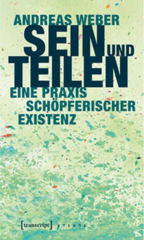 Weber |  Sein und Teilen | Buch |  Sack Fachmedien