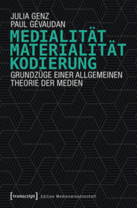 Genz / Gévaudan |  Medialität, Materialität, Kodierung | Buch |  Sack Fachmedien