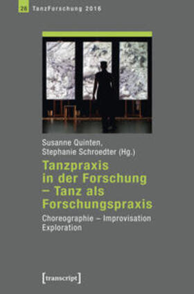 Quinten / Schroedter |  Tanzpraxis in der Forschung - Tanz als Forschungspraxis | Buch |  Sack Fachmedien