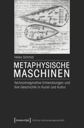 Schmid |  Metaphysische Maschinen | Buch |  Sack Fachmedien