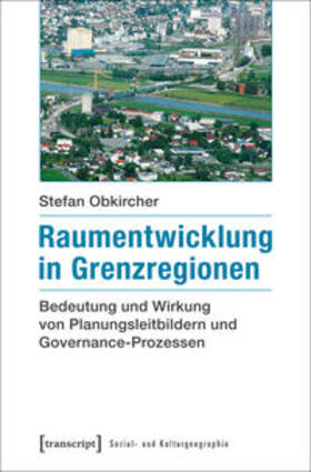 Obkircher |  Raumentwicklung in Grenzregionen | Buch |  Sack Fachmedien