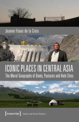 Féaux de la Croix |  Iconic Places in Central Asia | Buch |  Sack Fachmedien