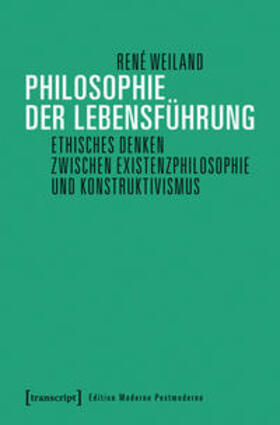 Weiland |  Philosophie der Lebensführung | Buch |  Sack Fachmedien