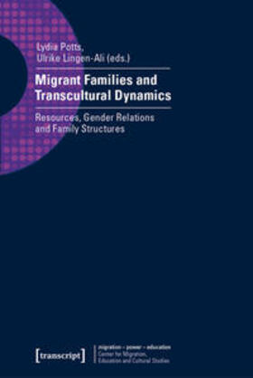 Potts / Lingen-Ali |  Migrant Families and Transcultural Dynamics | Buch |  Sack Fachmedien