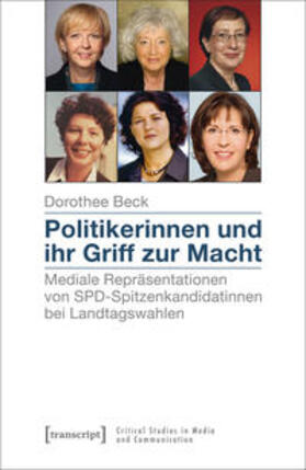 Beck |  Politikerinnen und ihr Griff zur Macht | Buch |  Sack Fachmedien