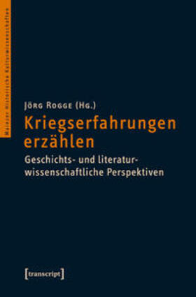 Rogge |  Kriegserfahrungen erzählen | Buch |  Sack Fachmedien