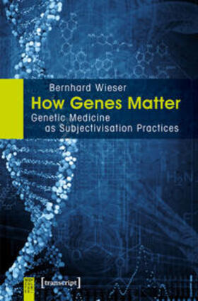 Wieser |  How Genes Matter | Buch |  Sack Fachmedien