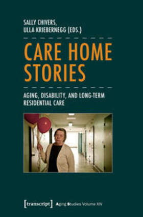 Chivers / Kriebernegg |  Care Home Stories | Buch |  Sack Fachmedien