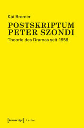 Bremer |  Bremer, K: Postskriptum Peter Szondi | Buch |  Sack Fachmedien