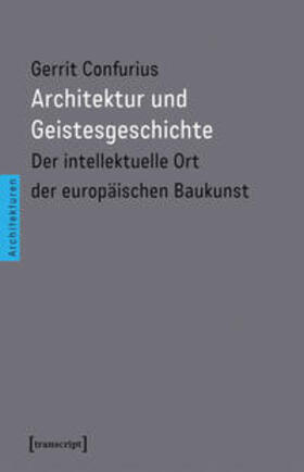 Confurius |  Architektur und Geistesgeschichte | Buch |  Sack Fachmedien