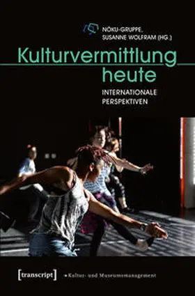 NÖKU-Gruppe / Wolfram |  Kulturvermittlung heute | Buch |  Sack Fachmedien