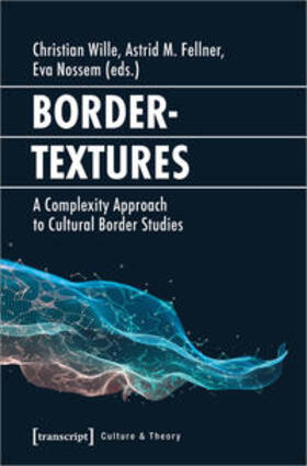 Wille / Fellner / Nossem |  Bordertextures | Buch |  Sack Fachmedien