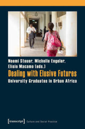 Engeler / Steuer / Macamo |  Dealing with Elusive Futures | Buch |  Sack Fachmedien