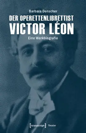 Denscher |  Der Operettenlibrettist Victor Léon | Buch |  Sack Fachmedien