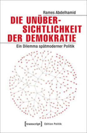 Abdelhamid |  Die Unübersichtlichkeit der Demokratie | Buch |  Sack Fachmedien