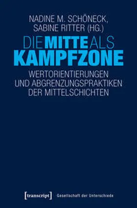 Schöneck / Ritter |  Die Mitte als Kampfzone | Buch |  Sack Fachmedien