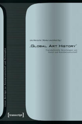 Allerstorfer / Leisch-Kiesl |  »Global Art History« | Buch |  Sack Fachmedien
