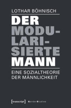 Böhnisch |  Böhnisch, L: Der modularisierte Mann | Buch |  Sack Fachmedien