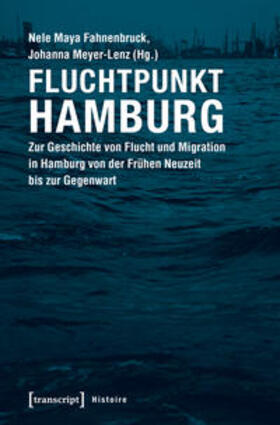 Fahnenbruck / Meyer-Lenz |  Fluchtpunkt Hamburg | Buch |  Sack Fachmedien