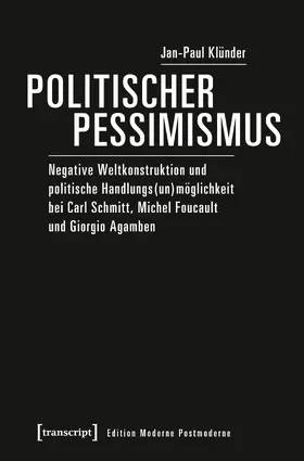 Klünder | Politischer Pessimismus | Buch | 978-3-8376-4151-6 | sack.de