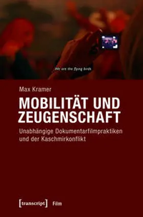 Kramer |  Mobilität und Zeugenschaft | Buch |  Sack Fachmedien